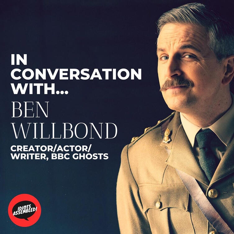 In Conversation With Ben Willbond